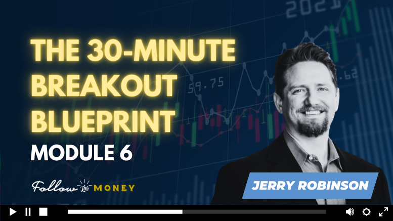 The 30-Minute Breakout Blueprint (Module 6)